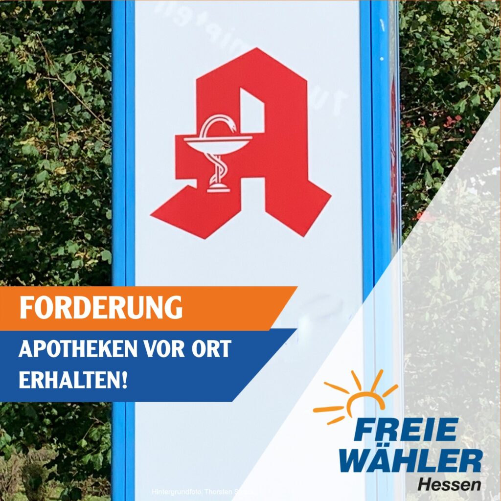 FREIE WÄHLER: Apotheken vor Ort erhalten!