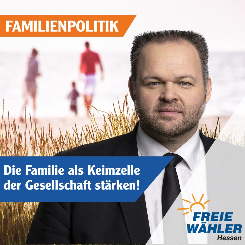 Familie als Keimzelle der Gesellschaft stärken