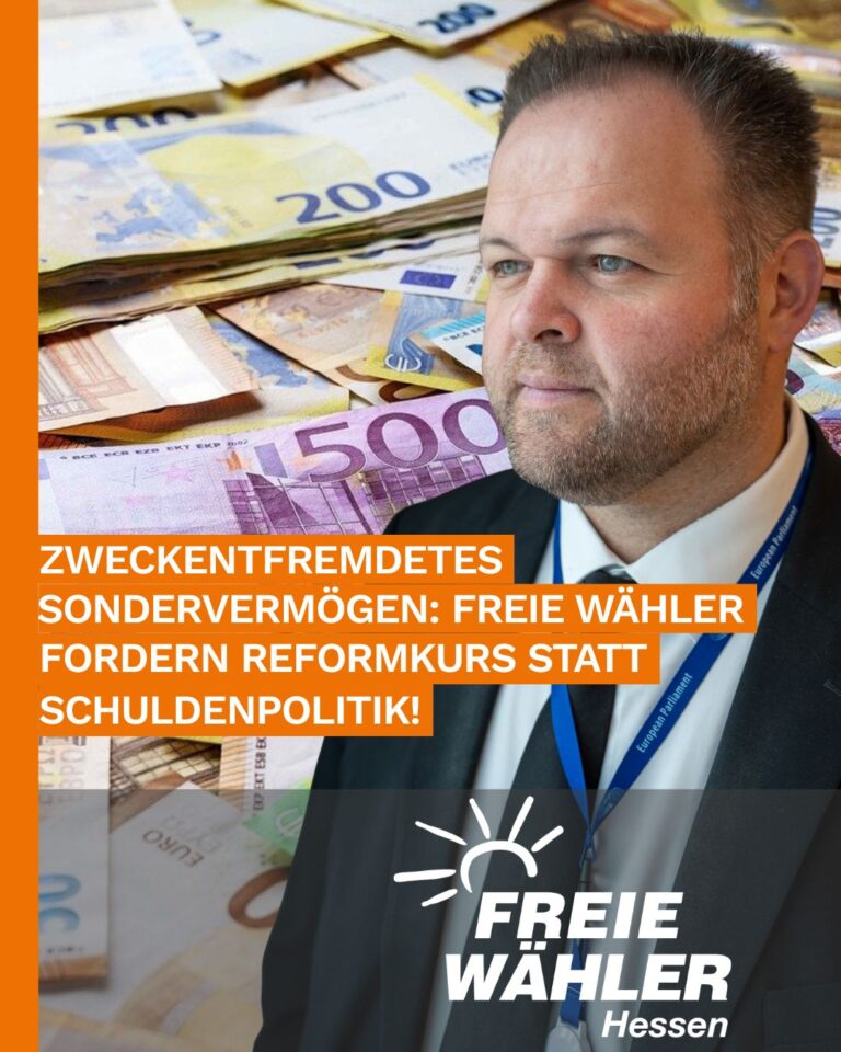 Milliarden des Sondervermögens werden zweckentfremdet – FREIE WÄHLER fordern Reformkurs statt Schuldenpolitik